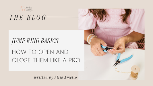 Jump Ring Basics: How to Open and Close Them Like a Pro