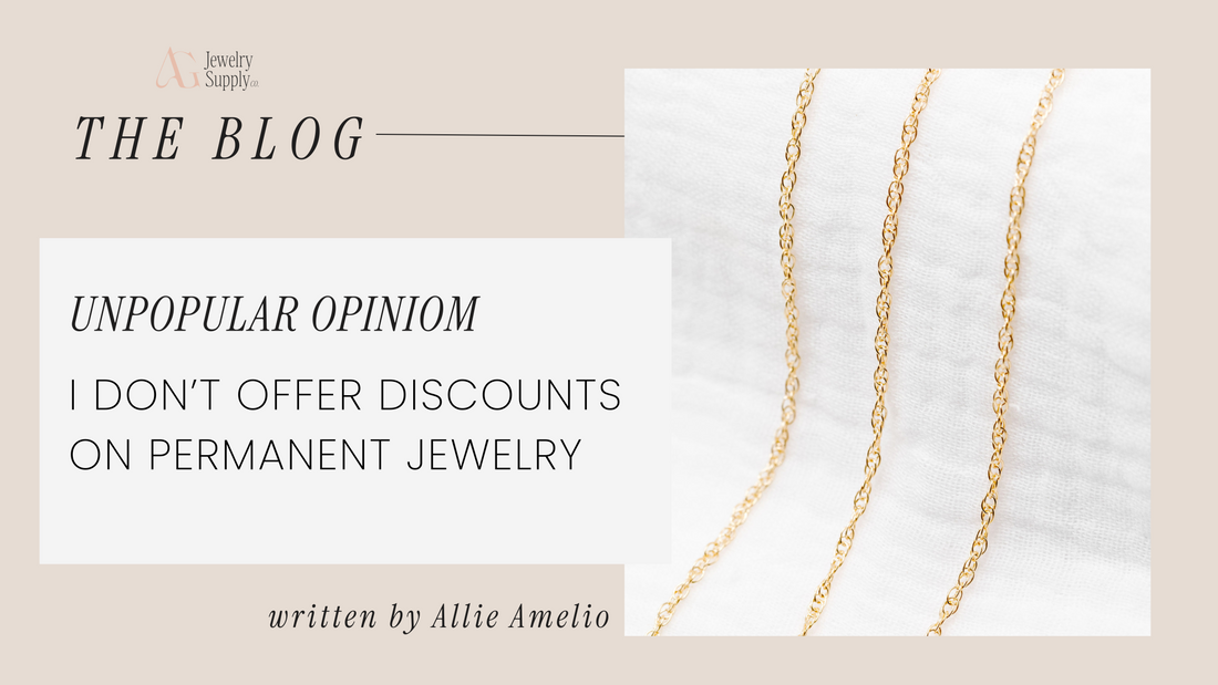 Unpopular Opinion: I Don't Offer Discounts on Permanent Jewelry